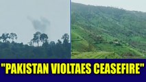 Pakistan violates ceasefire along LOC in Jammu & Kashmir | Oneindia News