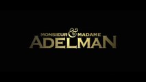 Monsieur & Madame Adelman : Bande annonce Orange
