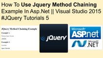 how to use jquery method chaining example in asp.net || visual studio 2015 #jquery tutorials 5