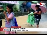Bencana Banjir Landa Maluku dan Kalimantan Tengah