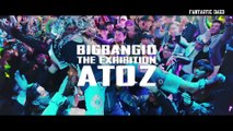 [Eng subbed] BIGBANG 10 THE EXHIBITION  A TO Z IN TAIPEI