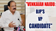Venkaiah Naidu maybe named as BJP's Vice-presidential candidate | Oneindia News