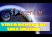 Video dentro de uma imagem no kdenlive