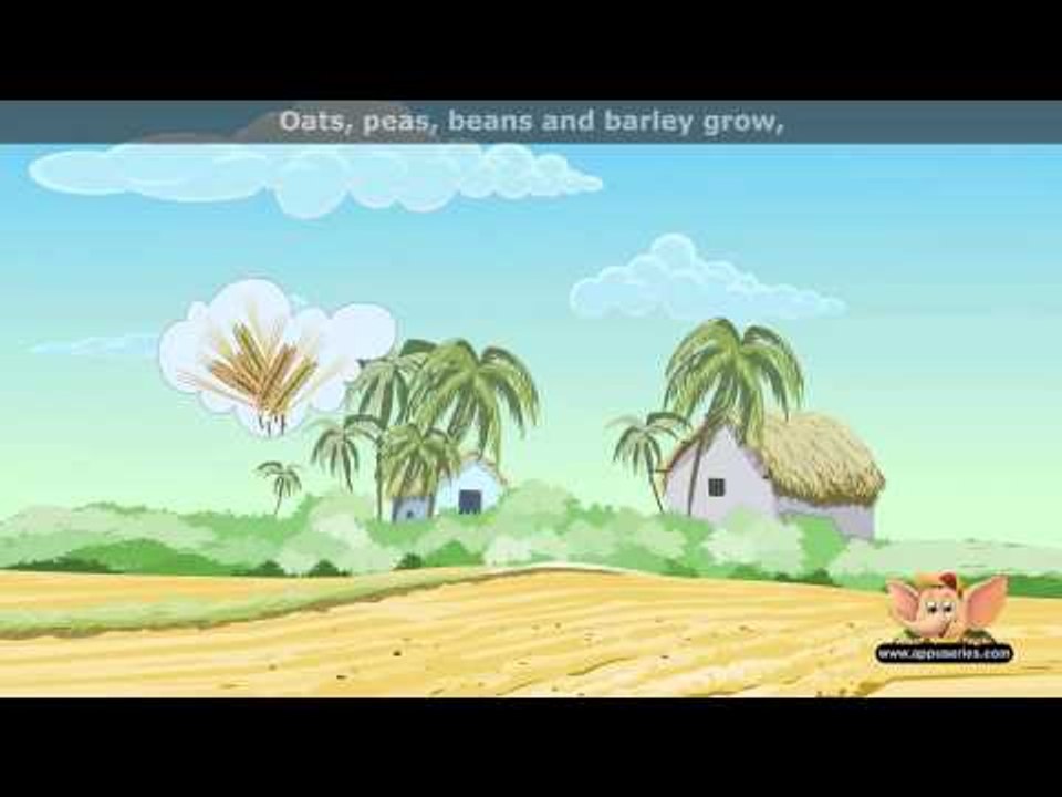 Oats Peas Beans Barely Nursery Rhyme with Lyrics (HD) video Dailymotion