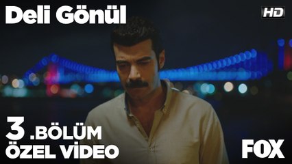 Güzel olan sevmektir çünkü... Deli Gönül 3. Bölüm Özel Klip!