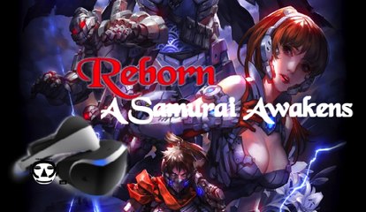 REBORN: A SAMURAI AWAKENS I VR Game Trailer I Reveal Trailer I PSVR 2017