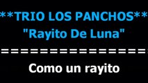 Rayito de luna  - Los panchos  - Karaoke -  Letra