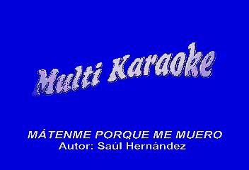 Caifanes - Matenme porque  me muero (Karaoke)