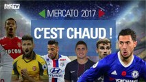 Les informations mercato du lundi 17 juillet