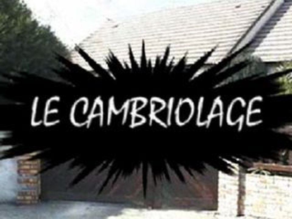 Le Cambriolage