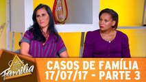 Você prensou que era fácil ser mãe? - 14.07.17 - Parte 3