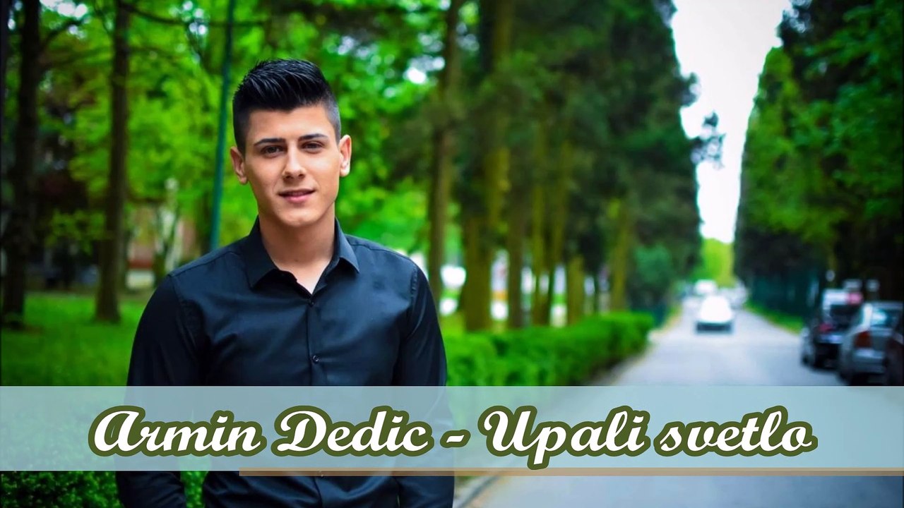 Armin Dedić - Upali svetlo