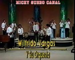 Wilfrido Vargas y Orq. Olvidame y Pega La Vuelta - MICKY SUERO CANAL