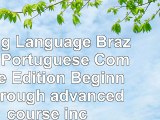 download  Living Language Brazilian Portuguese Complete Edition Beginner through advanced course 29a4e098