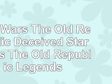 Read  Star Wars The Old Republic  Deceived Star Wars The Old Republic  Legends 67ff3df5