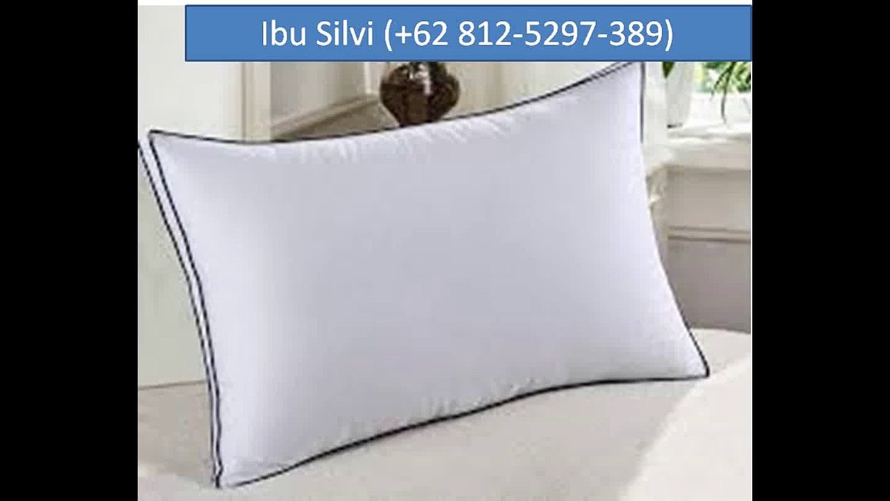 +62 812-5297-389 (Tsel), Harga Promo!!!, Pabrik Bantal Villa Tangerang Selatan,