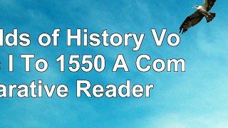 Read  Worlds of History Volume I To 1550 A Comparative Reader 1bc849a1