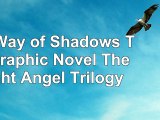 Read  The Way of Shadows The Graphic Novel The Night Angel Trilogy db6d6032