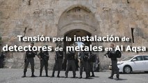 Tensión por la instalación de detectores de metales en Al Aqsa