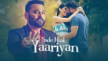 Sade Naal Yaariyan HD Video Song Nachhatar Gill 2017 Gurmeet Singh New Punjabi Songs
