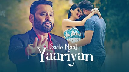 Sade Naal Yaariyan HD Video Song Nachhatar Gill 2017 Gurmeet Singh New Punjabi Songs