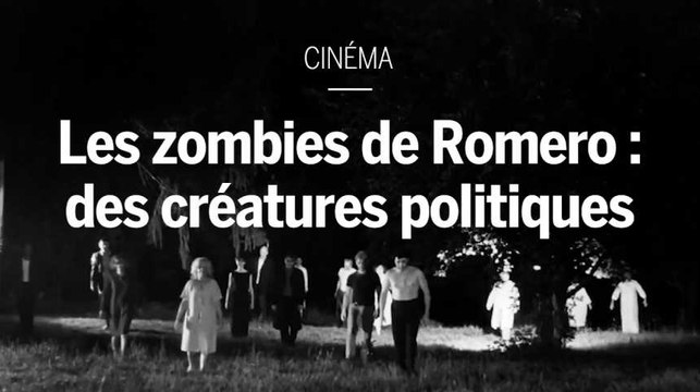 Les zombies de George Romero, des créatures politiques