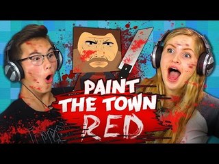 SWEET BLOODY MURDER!!! - Paint The Town Red (Teens React: Gaming)