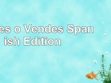 Read  Vendes o Vendes Spanish Edition c04a85b3
