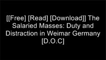 [2V3e1.[F.r.e.e D.o.w.n.l.o.a.d]] The Salaried Masses: Duty and Distraction in Weimar Germany by Siegfried KracauerSigmund FreudAngela NaglePeter Fritzsche [Z.I.P]