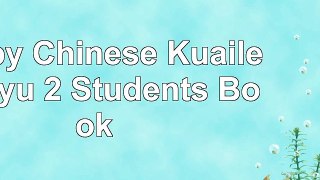 Read  Happy Chinese Kuaile Hanyu 2 Students Book 2e2bff7f