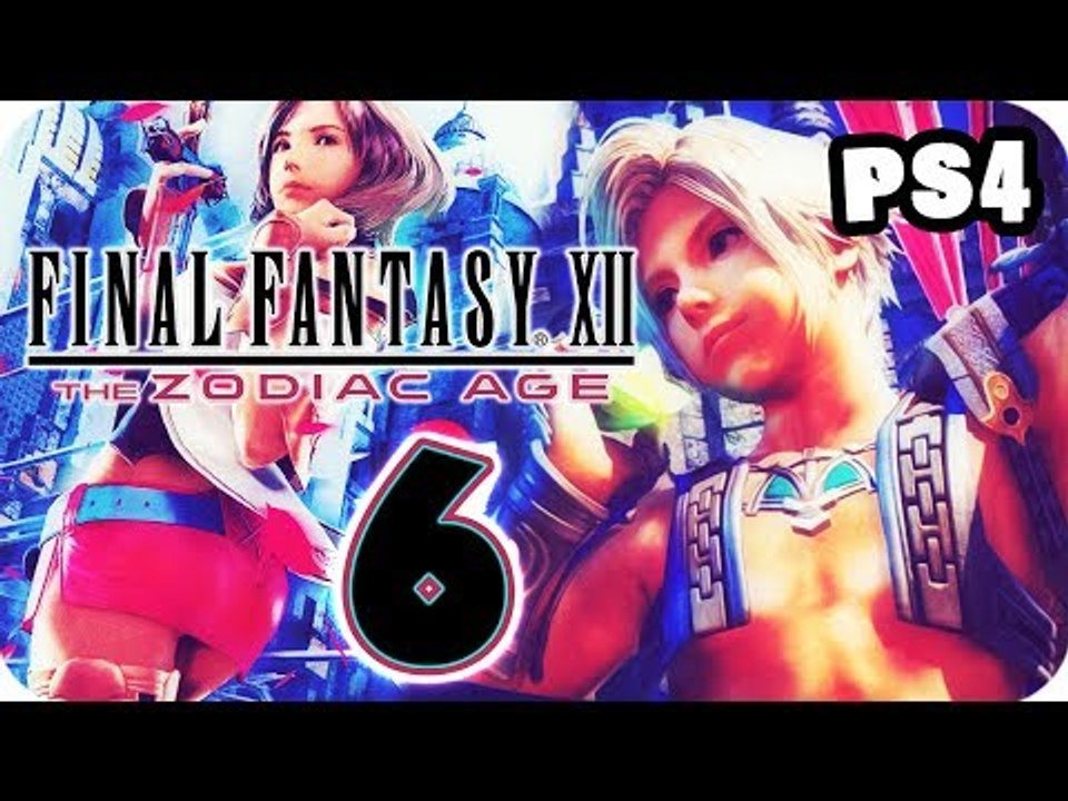 FF12 Final Fantasy XII: The Zodiac Age Walkthrough Part 6 (PS4) English - No Commentary