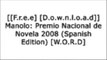 [jIS44.[F.r.e.e] [R.e.a.d] [D.o.w.n.l.o.a.d]] Manolo: Premio Nacional de Novela 2008 (Spanish Edition) by Edwin Disla P.D.F