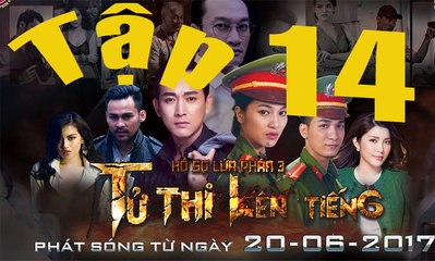 Tử Thi Lên Tiếng  tập 14, Tu thi Len Tieng 14