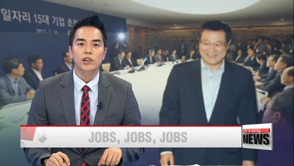 Tải video: Presidential committee on job creation calls on Korea's biggest businesses to provide more jobs