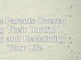 Read  Toxic Parents Overcoming Their Hurtful Legacy and Reclaiming Your Life 6ea491bd