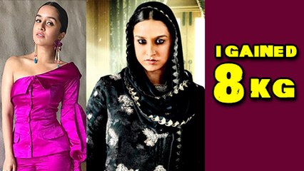 Shraddha Kapoor REACTS On Her Weight Gain Transformation And Role In Haseena Parkar