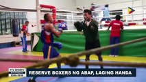 SPORTS BALITA: Reserve boxers ng ABAP, laging handa