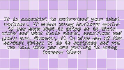 3 Ways to Further Understand Your Ideal Customer
