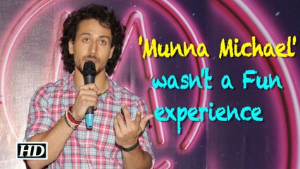 'Munna Michael' wasn't a Fun experience: Tiger Shroff