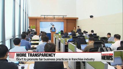 Korea's Fair Trade Commission proposes new measures to root out injustice in franchise market