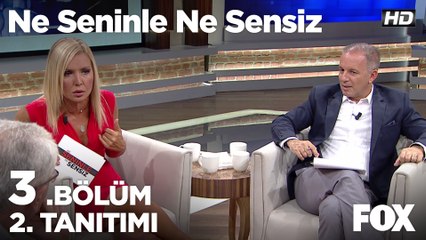 Ne Seninle Ne Sensiz  3. Bölüm 1.Tanıtımı