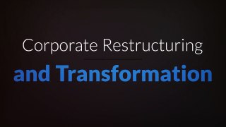 Corporate Restructuring and Transformation