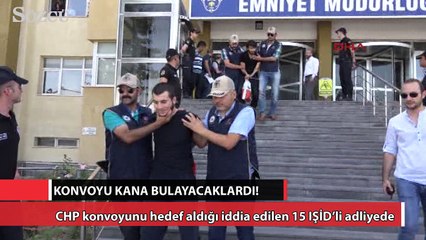 15 IŞİD’li adliyede