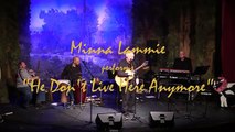 Minna Lammie performs He Dont Live Here Anymore written by Bob Warren