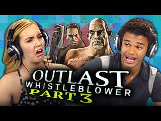 I BELIEVE I CAN DIE - OUTLAST: Whistleblower - Part 3 (REACT: Gaming)