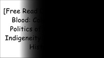 [URu6b.F.r.e.e D.o.w.n.l.o.a.d] Hawaiian Blood: Colonialism and the Politics of Sovereignty and Indigeneity (Narrating Native Histories) by J. Kēhaulani KauanuiNoenoe K. SilvaHaunani-Kay TraskSarah Deer KINDLE