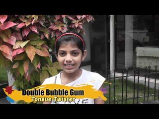 Double bubble gum - tongue twister