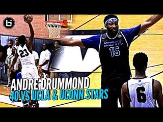 Andre Drummond 40 Points vs UCLA & UCONN Star Players at Drew League!