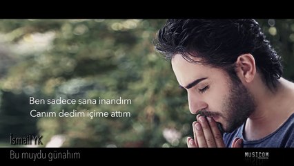 İsmail YK - Bu muydu Günahım (Yeni Albüm)