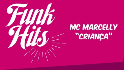 MC Marcelly - Criança